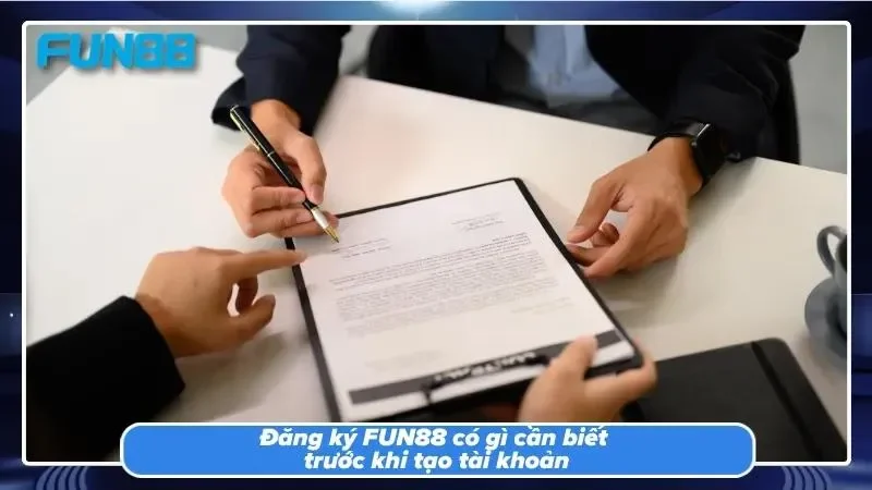 Khái quát về quá trình tham gia nhà cái FUN88