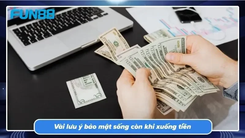 Bảo mật tài khoản luôn quan trọng hơn một ván cược thắng