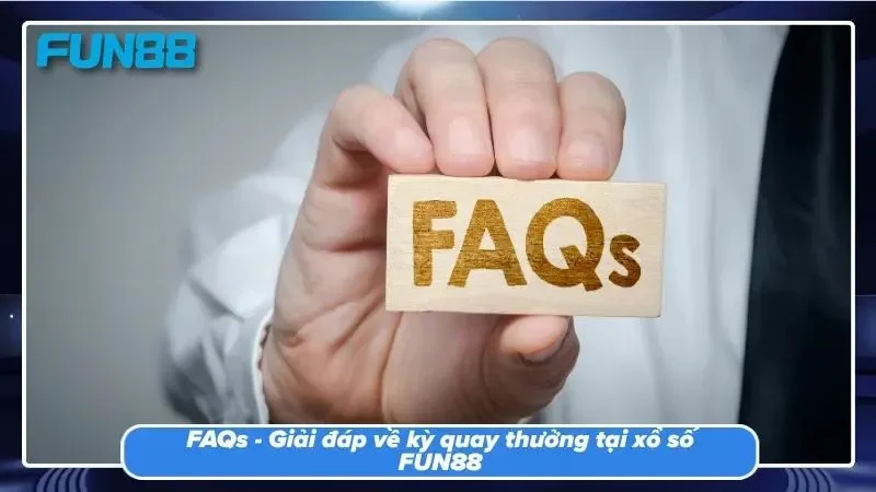 Giải đáp mọi vướng mắc về kỳ quay thưởng hỗ trợ anh em